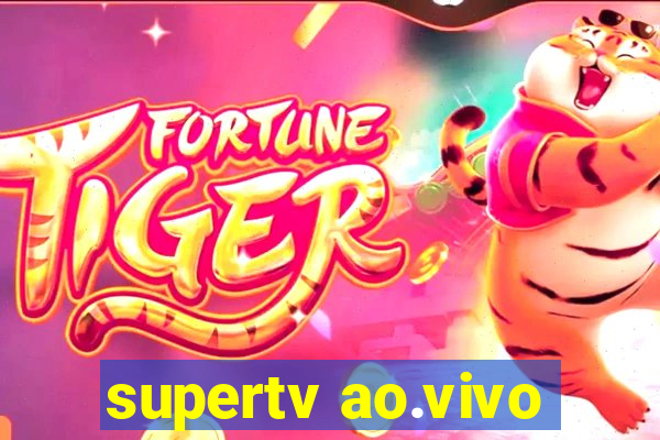 supertv ao.vivo